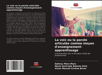 Dahirys Mora Mora (U. A.) | La Voix Ou La Parole ArticuléE Comme Moyen...
