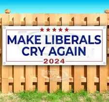 MAKE LIBERALS CRY AGAIN TRUMP 2024 Advertising Vinyl Banner Flag Sign MAGA