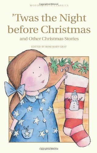 Twas The Night Before Christmas and Other Christmas Stories (Children's Class.