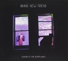Seatbelts for Aeroplanes von Brand New Friend | CD | Zustand neu