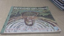 Mr Crabtree Goes Fishing: A guide in pictures to fishing round the year