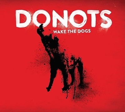 Donots - Wake the Dogs (Limited Deluxe Version im Digipack)