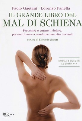 Edoardo Rosati  Il grande libro del mal di schiena. Prevenire e cura (Paperback)