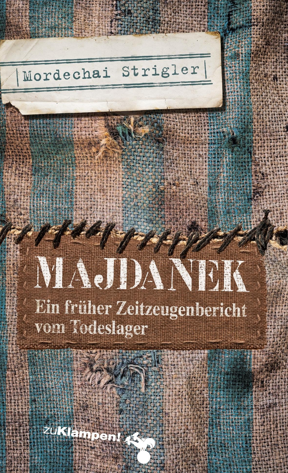 Majdanek | Strigler, Mordechai