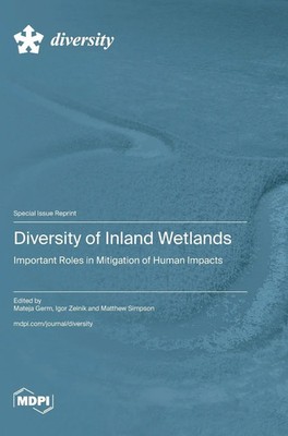 Diversity of Inland Wetlands | Important Roles in Mitigation of Human Impacts