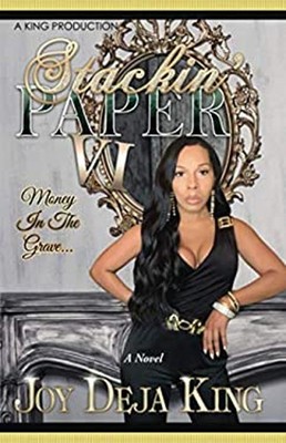 Stackin' Paper Part 6... : Money in the Grave Paperback Joy Deja