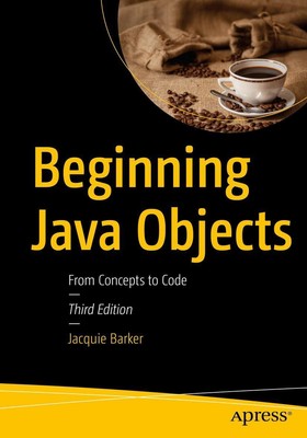 Beginning Java Objects | Jacquie Barker | From Concepts to Code | Taschenbuch