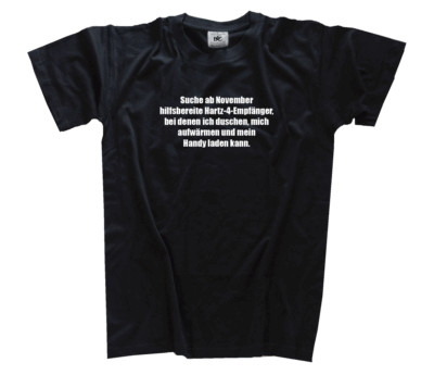 Suche ab November hilfsbereite Hartz-4-Empfänger Duschen Aufwärmen Handy T-Shirt