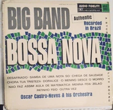 Oscar Castro-Neves & His Orchestra - Big Band Bossa Nova - LP - 1957 - AFLP 1983