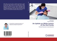 Pooja Rathod (U. A.) | An Update On White Lesions Of The Oral Cavity | Buch