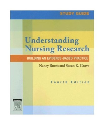 Study Guide for Understanding Nursing Research: Building an Evidence-Based Pract
