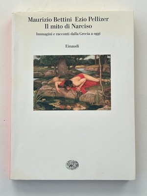 ML628 BUCH DER MYTHOS DER NARZISSE, M. BETTINI, E. PELLIZER - MYTHOLOGIE - PSYCHOLOGIE