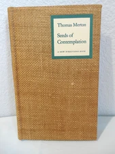 VERY FINE Seeds of Contemplation by Thomas Merton, 1949 First Ed, Hardcover