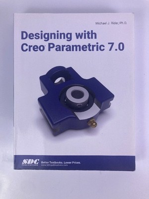 Designing with Creo Parametric 7.0