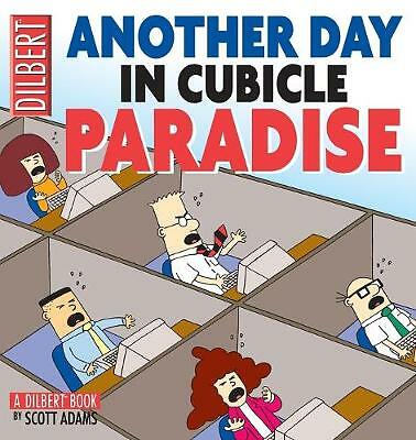 Another Day in Cubicle Paradise by Scott Adams (Paperback / softback)
