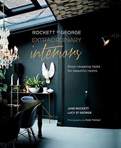 Rockett St George: Extraordinary Interiors: Show-stopping looks