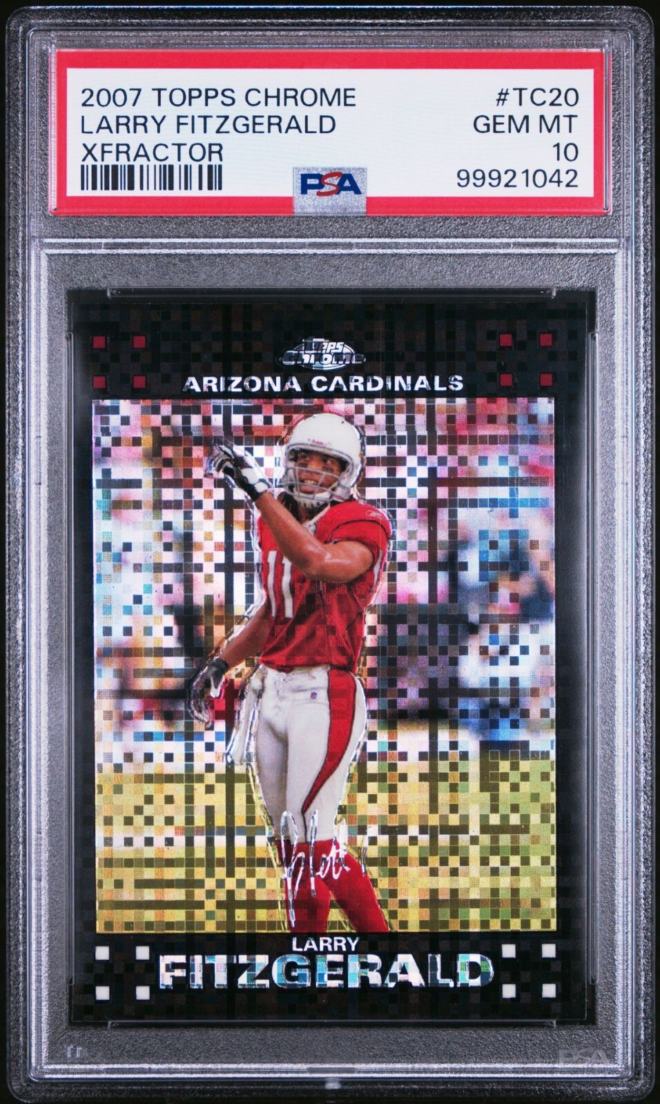 2007 Topps Chrome Larry Fitzgerald XFractor Refractor #TC20 PSA 10 GEM MINT