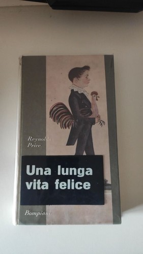 UNA LUNGA VITA FELICE REYNOLDS PRICE BOMPIANI vedi foto