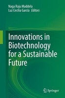 Innovations In Biotechnology For A Sustainable Future Naga Raju Maddela