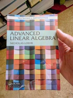 Advanced Linear Algebra by Nicholas Loehr (2014, Hardcover)