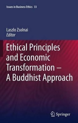 Ethical Principles and Economic Transformation - A Buddhist A... - 9789048193097