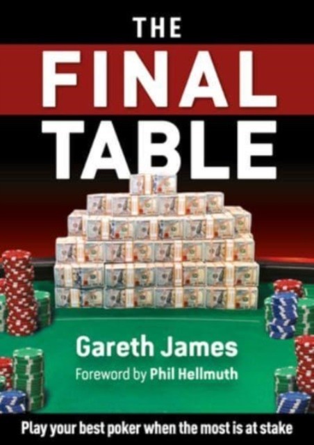 The Final Table by Gareth James (Paperback Book)