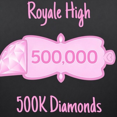 ROYALE HIGH DIAMONDS | 500K | Schnelle Lieferung  