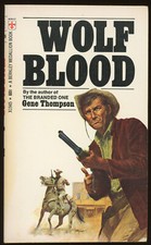 Fiction PB: WOLF BLOOD by Gene Thompson. 1971. 1st paperback edition. Berkley.