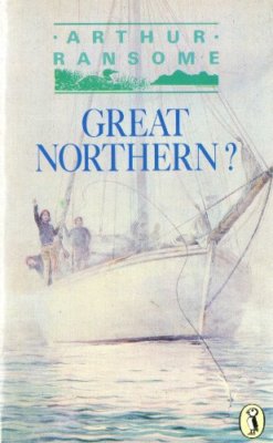 GREAT NORTHERN? By Arthur Ransome
