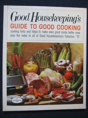 Good Housekeeping's Guide to Good Cooking [Paperback] Desi Csanady and ...