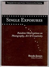 Single Exposures: Random Observations - Paperback, by Brooks Jensen - Very Good
