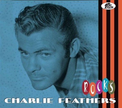Charlie Feathers: Rocks [CD]