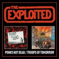 Exploited - Punks Not Dead/Troops Of Tomorrow Expanded 2CD Edition 2CD - F4Z