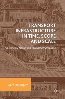 Transport Infrastructure in Time, Scope and Scale - 9783319790534