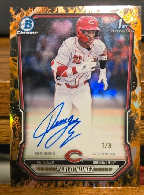 2026 Bowman Chrome Firefractor Pablo Nunez # 1/3 1st Auto CPA-PN Cincy Refs