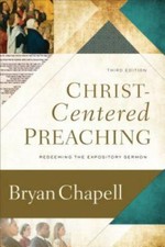 Christ-Centered Preaching: Redeeming the Expo...
