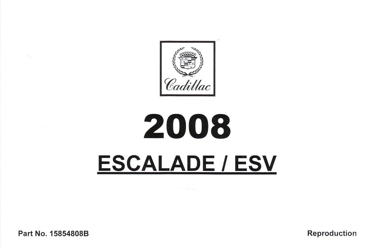 2008 Cadillac Escalade and Escalade ESV Owners Manual SUV User 