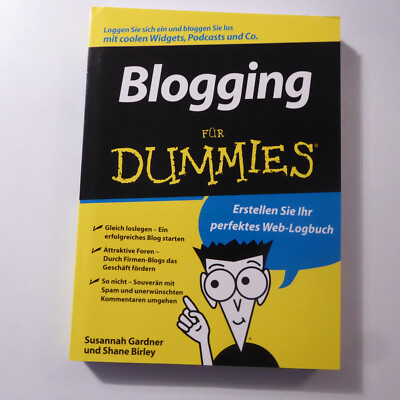 Blogging für Dummies. Loggen Sie sich ein und bloggen Sie los mit coolen Widgets