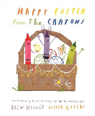 Happy Easter from the Crayons by Drew Daywalt (2023, Picture Book)