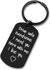 Valentine's Day Gifts for Men - Drive Safe Keychain for Boyfriend - Drive Safe H