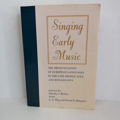 Singing Early Music: Pronunciation of European Languages 2004 Paperback w/ CD