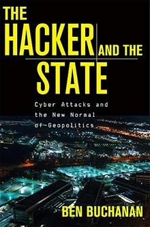 The Hacker and the State: Cyber Attacks and the New Norm... | Buch | Zustand gut