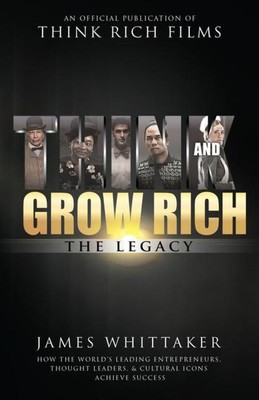 Think and Grow Rich: The Legacy | James Whittaker | Taschenbuch | Englisch