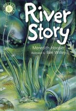 River Story (Read and Discover)-Meredith Hooper, Bee Willey