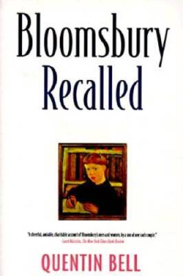 Bloomsbury Recalled - Paperback By Bell, Quentin - GOOD