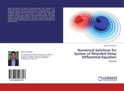 Numerical Solutions for System of Retarded Delay Differential Equation Botan M.