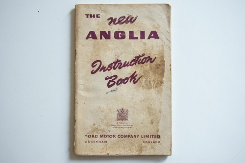 Classic 1955 The New Anglia Instruction Book - Ford Motor Company