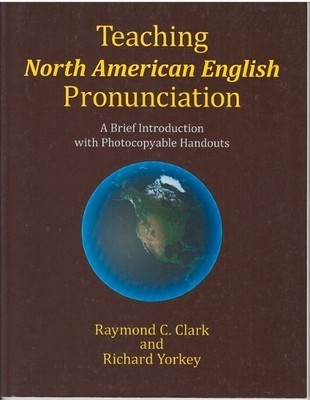 Raymond C Clark Richard Y Teaching North American English Pronunci (Taschenbuch)