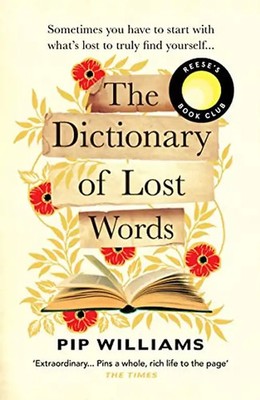 The Dictionary of Lost Words: 'An extraordinary, charming novel  - The Times