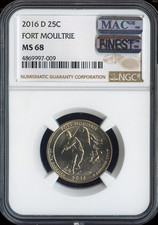 2016 D FORT MOULTRIE QUARTER NGC MS68 MAC FINEST GRADE & SPOTLESS   .
